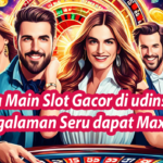 Pola Main Slot Gacor di udinslot Pengalaman Seru dapat Maxwin